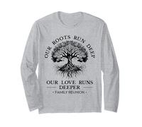Family Reunion 2025 Our Roots Run Deep Our Love Runs Deeper Long Sleeve T-Shirt