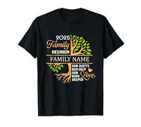 Family Reunion 2025 Our Roots Run Deep Our Love Runs Deeper T-Shirt