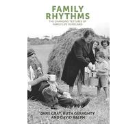 Family Rhythms: The Changing Textures of Family Life in Ireland