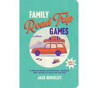 Family Road Trip Games : A Pocket Book of Activities, Puzzles and Trivia to Play on the Go!