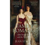 Family Romance : John Singer Sargent and the Wertheimers
