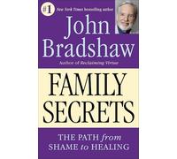 Family Secrets: The Path to Self-Acceptance and Reunion