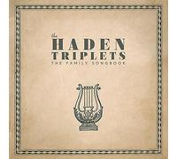 The Haden Triplets - Family Songbook (LP) [VINYL]