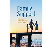 Family Support: Prevention, Early Intervention and Early Help (Social Work in Theory and Practice)