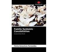 Family Systemic Constellation: Guided Study Guide