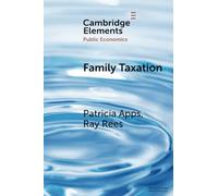 Family Taxation (Elements in Public Economics)