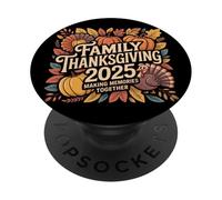 Family Thanksgiving 2025 Making Memories Together Turkey PopSockets Adhesive PopGrip