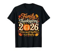 Family Thanksgiving 2026 Time Spent Together is A Blessing Value Graphic T-Shirt