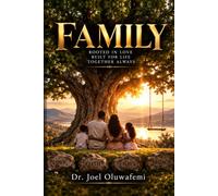FAMILY: The First Institution of God