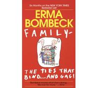 Family: The Ties That Bind and Gag Family