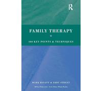 Family Therapy: 100 Key Points and Techniques