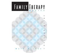 Family Therapy Basics (Marital, Couple, & Family Counseling)