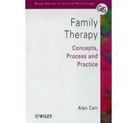 Family Therapy: Concepts, Process and Practice (Wiley Series in Clinical Psychology)