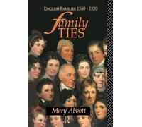 Family Ties: English Families 1540-1920