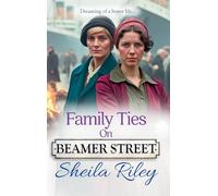Family Ties on Beamer Street: Discover Sheila Riley's heartbreaking saga series