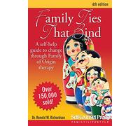 Family Ties That Bind: A Self-help Guide to Change Through Family of Origin Therapy (Self-Counsel Personal Self-Help)