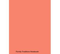 Family Traditions Notebook: Draw Your World with Personal Style