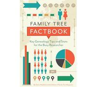 Family Tree Factbook: Key genealogy facts and strategies for the busy researcher