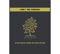 Family Tree WorkBook: Detailed Genealogy NoteBook With Charts and Forms
