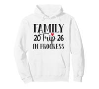 Family Trip In Progress 2026 Pullover Hoodie