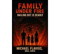 Family Under Fire: Bailing Out Is Deadly