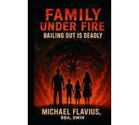 Family Under Fire: Bailing Out Is Deadly