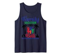 Family Vacation Trip 2026 Bali Making Memories Together Tank Top