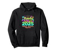Family Vibes 2025 Making Memories Together Family Vibes 2025 Pullover Hoodie