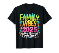 Family Vibes 2025 Making Memories Together Family Vibes 2025 T-Shirt