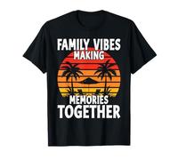 Family Vibes Making Memories 2025 Family Reunion Matching T-Shirt