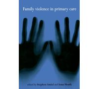 Family Violence In Primary Care (Medicine)