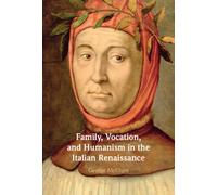Family, Vocation, and Humanism in the Italian Renaissance