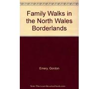 Family Walks in the North Wales Borderlands (Family Walks S.)
