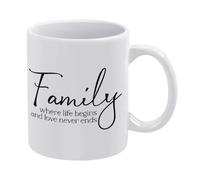 Family Where Life Begins and Love Never Ends 11 Oz Novelty Coffee Mug Funny Tea Cup for Women- Holiday Office Gifts for Bosses, Employees, Co-Workers, Father's Birthday Gift for Family and Friends