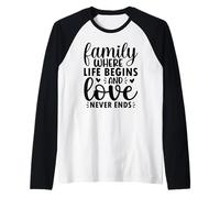 Family Where Life Begins and Love Never Family Pun Art Raglan Baseball Tee