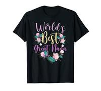 Family World's Best Great Nana Tee Funny Great Nana Ever Gif T-Shirt