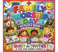 Family Worship Day Activity Book: Quiet Activities For Children During Church