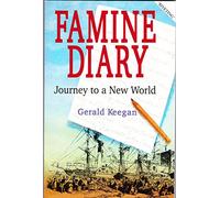 Famine Diary: Journey to a New World