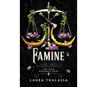 Famine: Laura Thalassa (The Four Horsemen)