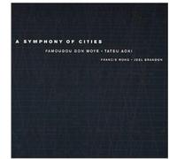 Famoudou Don Moye - A Symphony Of Cities