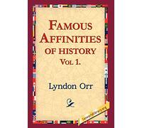 Famous Affinities of History, Vol 1