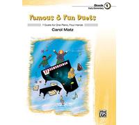 Famous and Fun Duets Book 1: 7 Duets for One Piano, Four Hands (Famous & Fun)