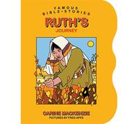 Famous Bible Stories Ruth's Journey (Board Books Famous Bible Stories)