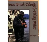 Famous British Columbia Fly-Fishing Waters