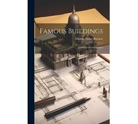 Famous Buildings: A Primer Of Architecture