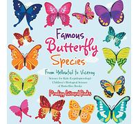 Famous Butterfly Species: From Yellowtail to Viceroy - Science for Kids (Lepidopterology) - Children's Biological Science of Butterflies Books