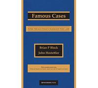 Famous Cases: Nine Trials That Changed the Law