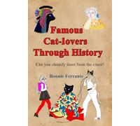 Famous Cat-lovers Through History: Can you identify them from the clues?
