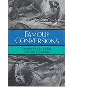 Famous Conversions: The Christian Experience