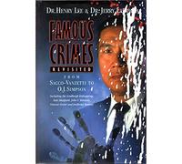 Famous Crimes Revisited: From Sacco-Vanzetti to Oj Simpson